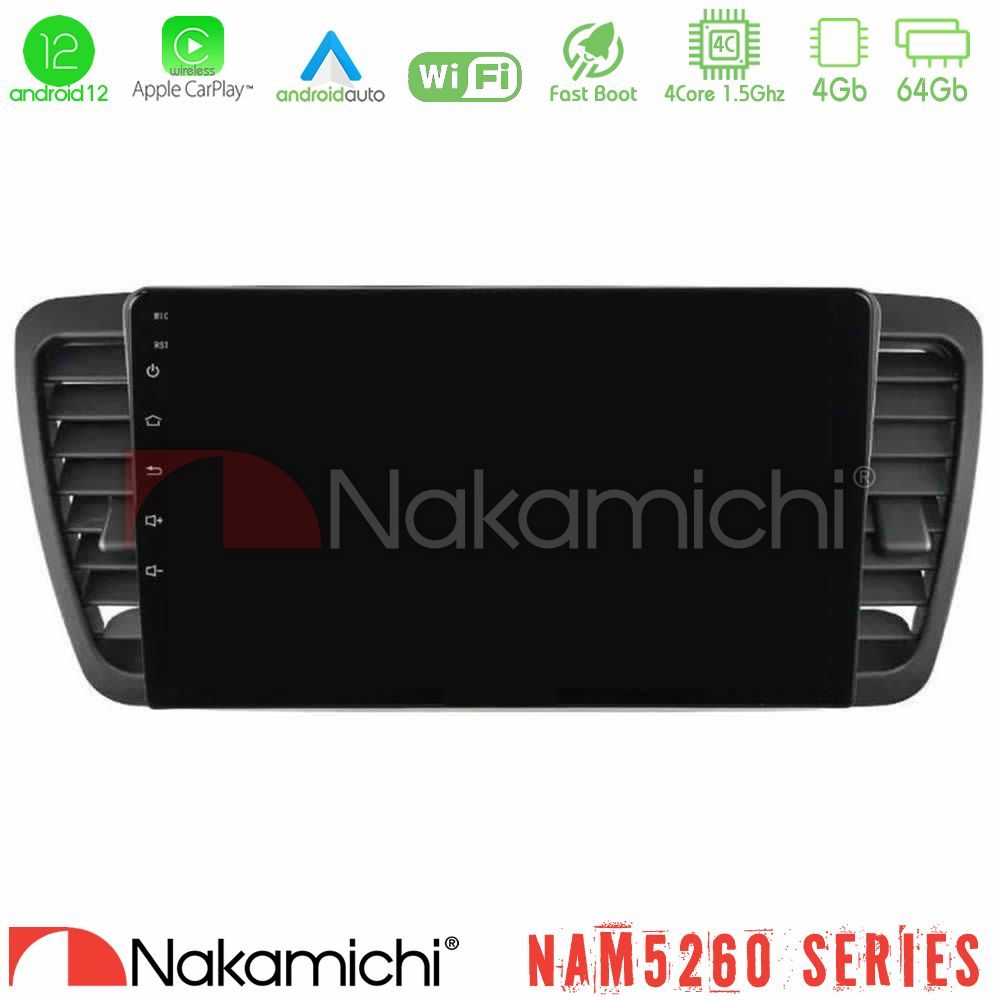 Nakamichi NAM5260 Series 4Core Android12 4+64GB Subaru Legacy/Outback 2002-2008 Navigation Multimedia Tablet 9" Με Carplay & Android Auto