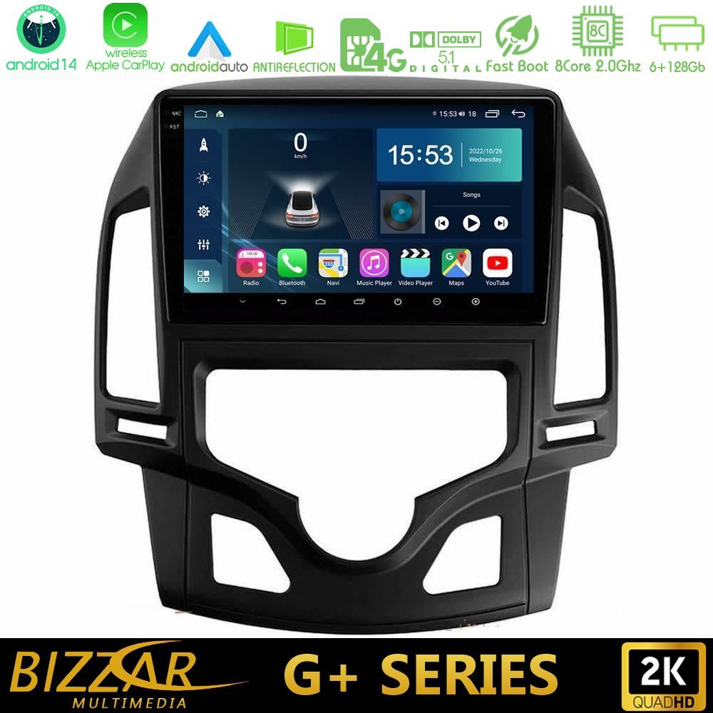 Bizzar G+ Series Hyundai i30 2007-2012 Auto A/C 8core Android14 6+128GB Navigation Multimedia Tablet 9"