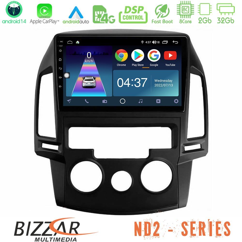 Bizzar ND2 Series 8Core Android14 2+32GB Hyundai i30 2007-2012 Manual A/C Navigation Multimedia Tablet 9" Με Carplay & Android Auto
