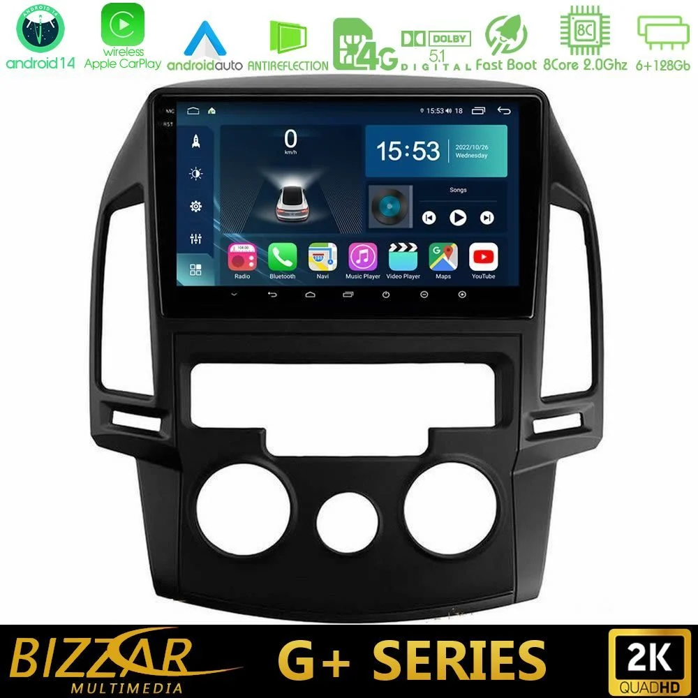 Bizzar G+ Series Hyundai i30 2007-2012 Manual A/C 8core Android14 6+128GB Navigation Multimedia Tablet 9"