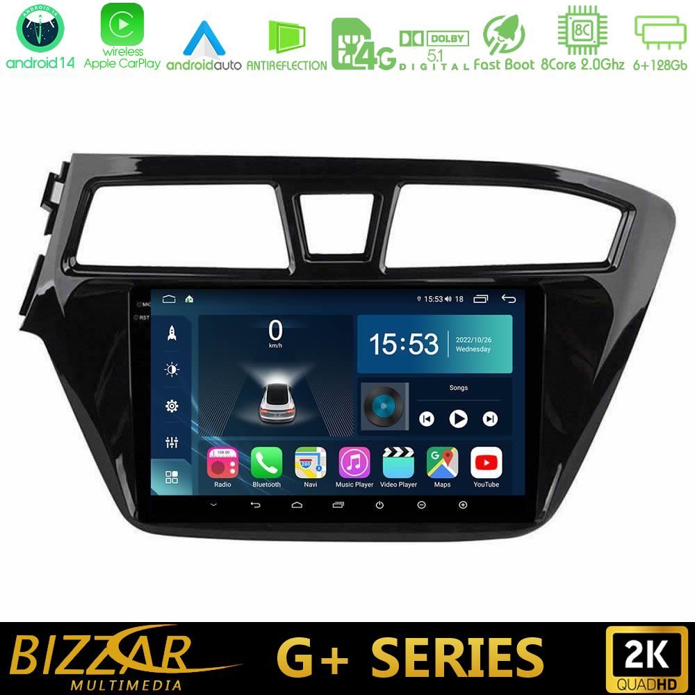 Bizzar G+ Series Hyundai i20 2014-2018 8core Android14 6+128GB Navigation Multimedia Tablet 9"