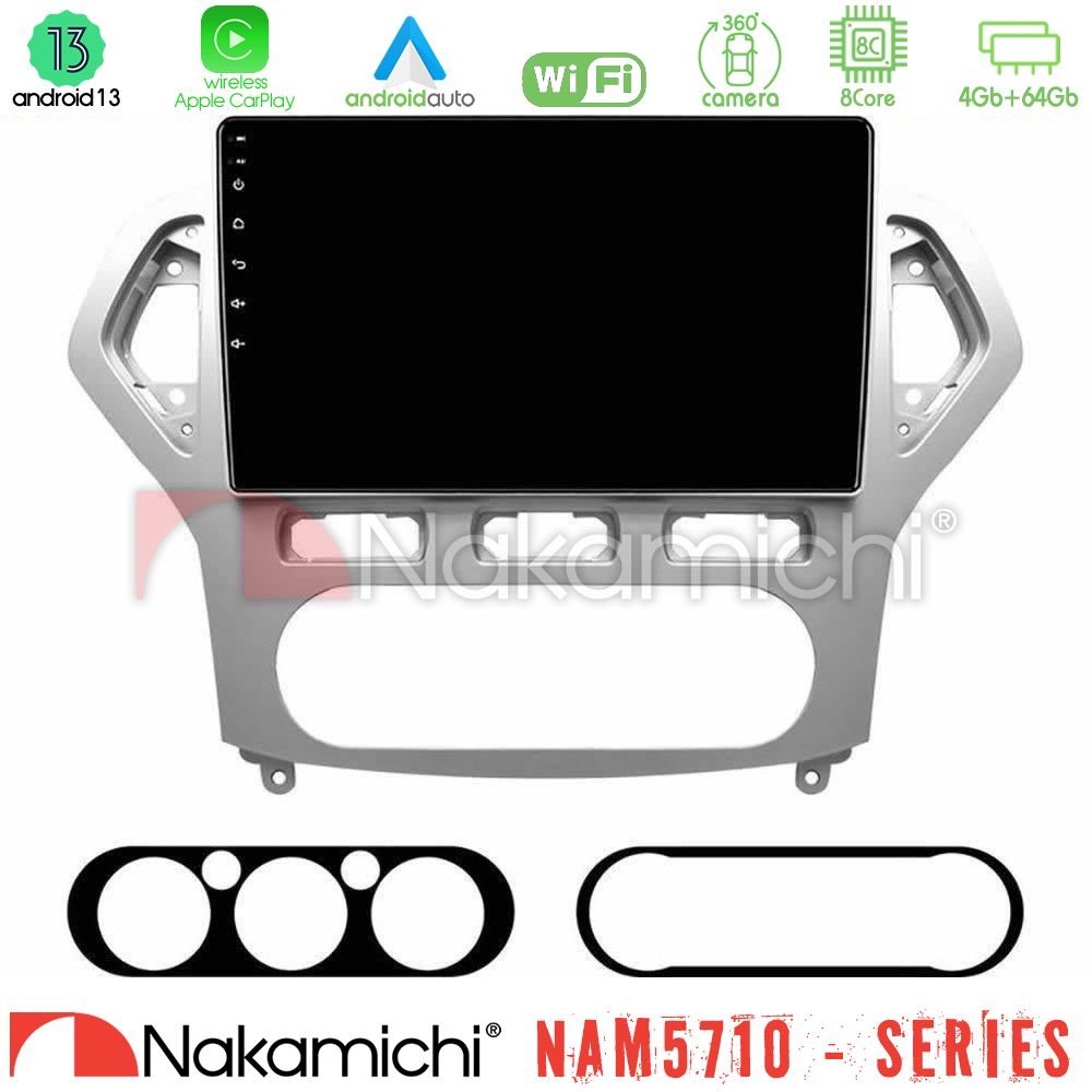 Nakamichi NAM5710 Series 8Core Android13 4+64GB  Ford Mondeo 2007-2010 AUTO A/C Navigation Multimedia Tablet 10"