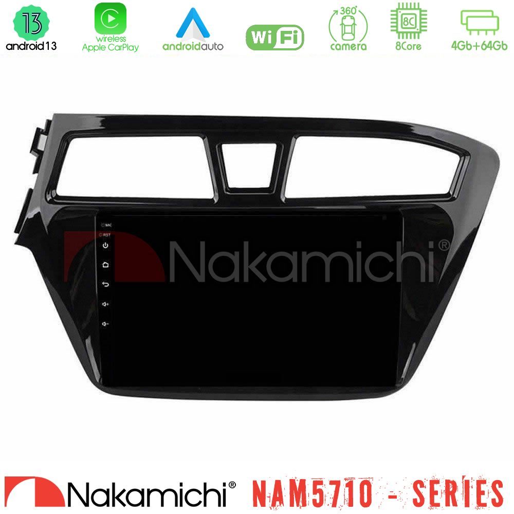 Nakamichi NAM5710 Series 8Core Android13 4+64GB  Hyundai i20 2014-2018 Navigation Multimedia Tablet 9"