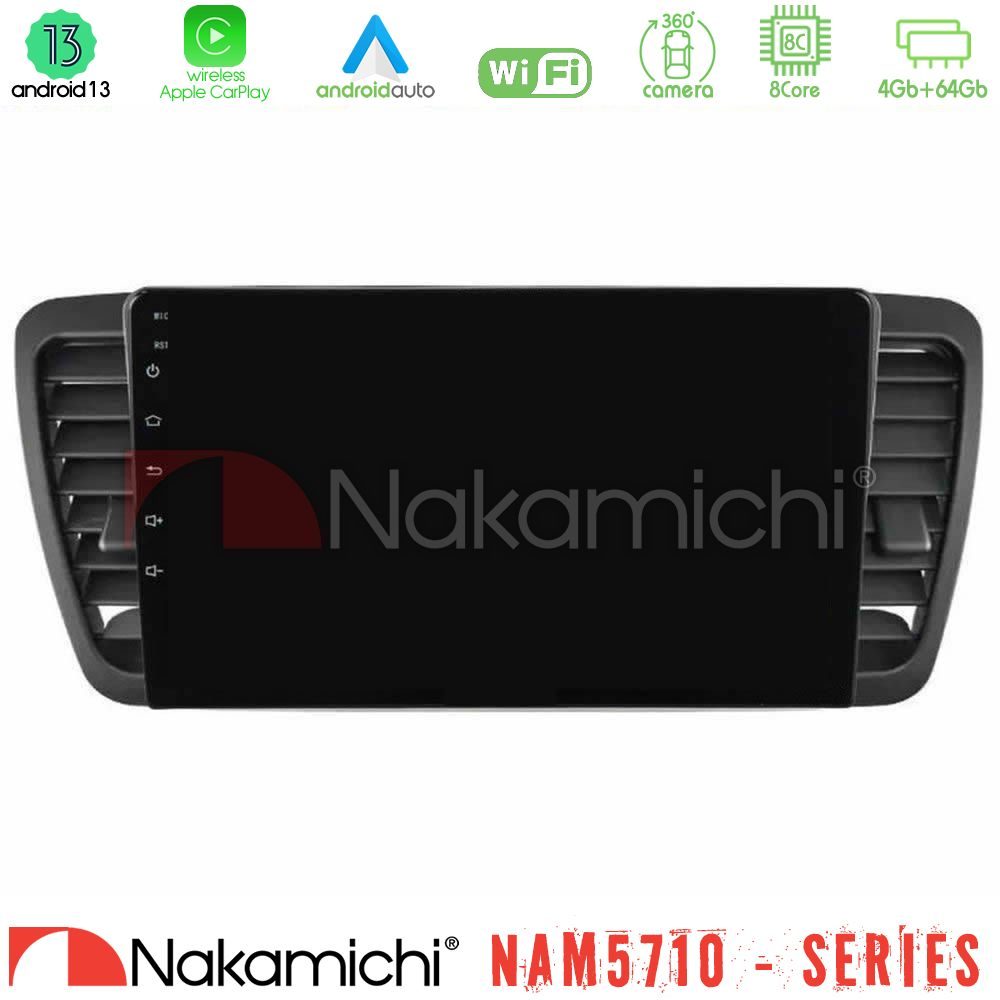 Nakamichi NAM5710 Series 8Core Android13 4+64GB  Subaru Legacy/Outback 2002-2008 Navigation Multimedia Tablet 9"