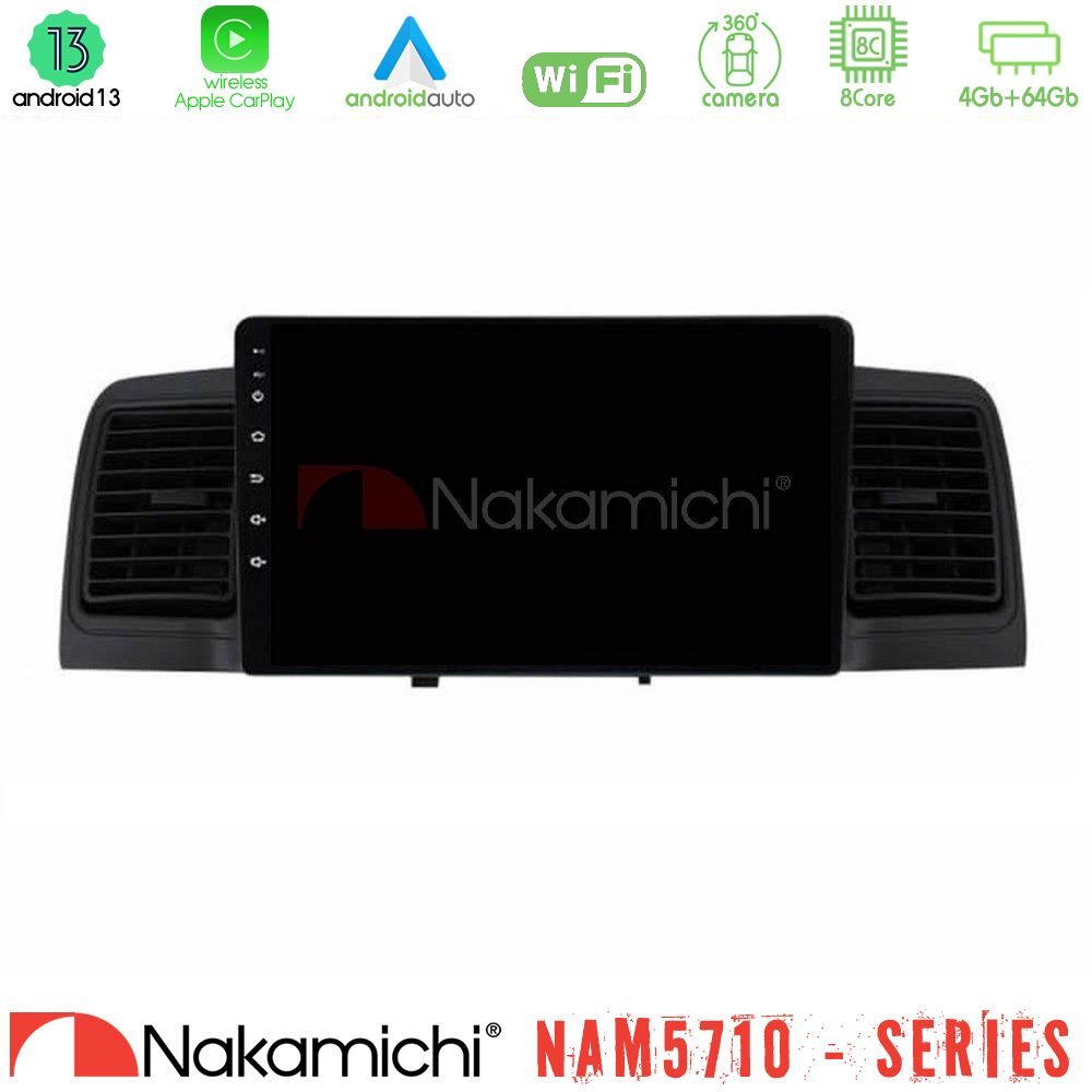 Nakamichi NAM5710 Series 8Core Android13 4+64GB  Toyota Corolla 2002-2006 Navigation Multimedia Tablet 9"   (Black)