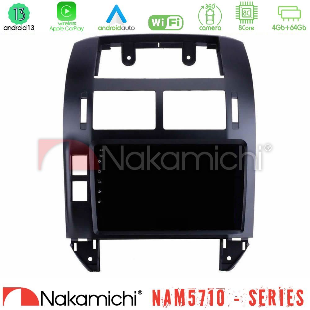 Nakamichi NAM5710 Series 8Core Android13 4+64GB  VW Polo 2002-2009 Navigation Multimedia Tablet 9"