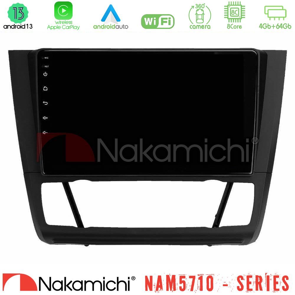 Nakamichi NAM5710 Series 8Core Android13 4+64GB  BMW 1Series  E81/E82/E87/E88 (AUTO A/C) Navigation Multimedia Tablet 9"