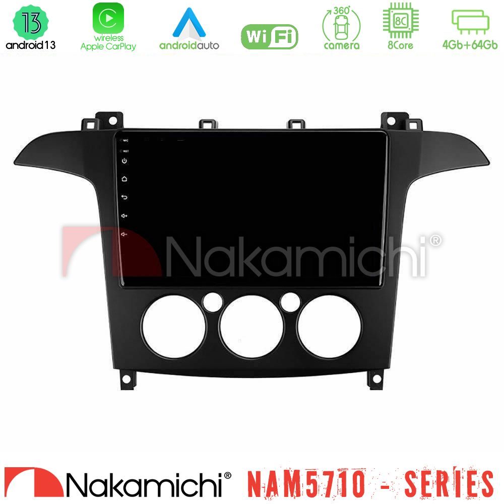 Nakamichi NAM5710 Series 8Core Android13 4+64GB Ford S-Max 2006-2008 (manual A/C) Navigation Multimedia Tablet 9"