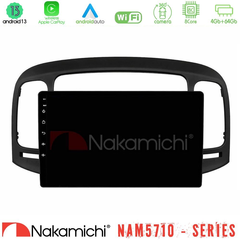 Nakamichi NAM5710 Series 8Core Android13 4+64GB Hyundai Accent 2006-2011 Navigation Multimedia Tablet 9"