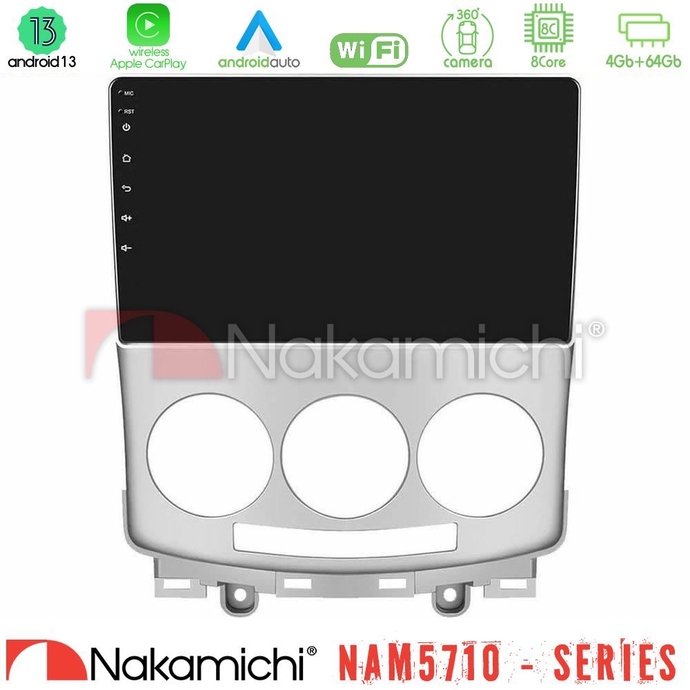 Nakamichi NAM5710 Series 8Core Android13 4+64GB Mazda 5 2004-2010 Navigation Multimedia Tablet 9"