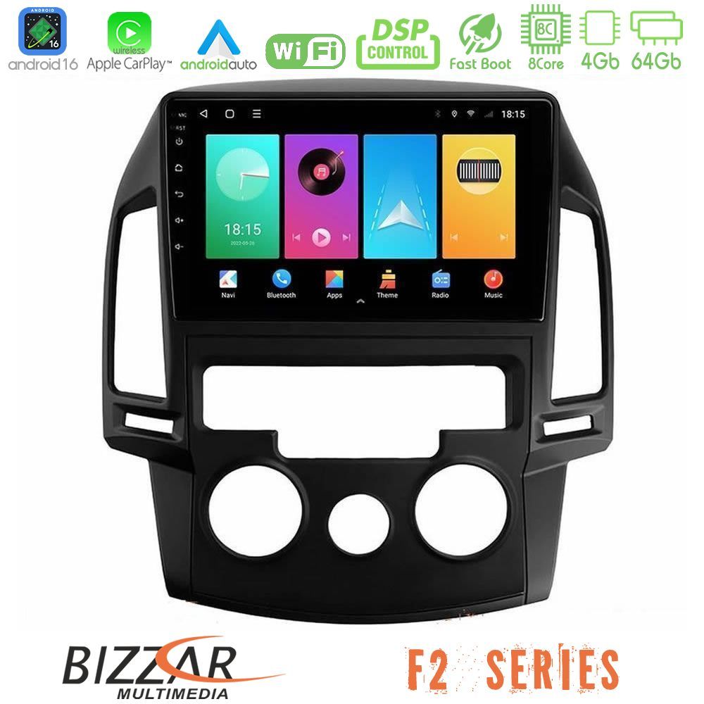 Bizzar F2 Series 8Core Android16 4+64GB Hyundai i30 2007-2012 Manual A/C Navigation Multimedia Tablet 9"